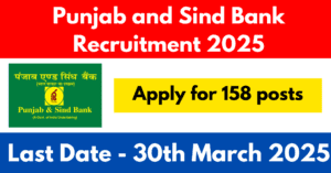Punjab and Sind Bank Recruitment 2025