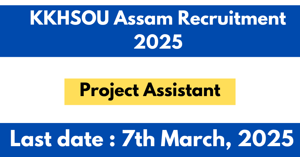 KKHSOU Assam Recruitment 2025