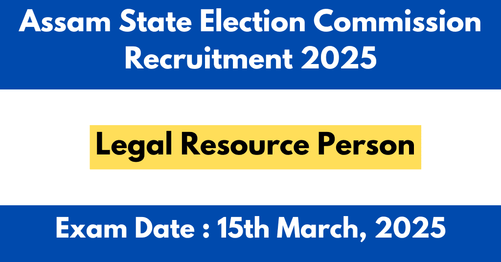 Assam State Election Commission Recruitment 2025