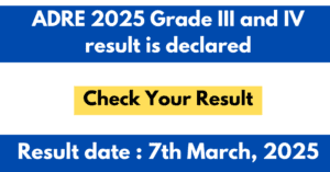 ADRE 2025 Grade III and IV result is declared