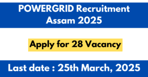 POWERGRID Recruitment Assam 2025