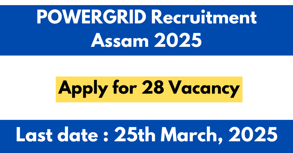 POWERGRID Recruitment Assam 2025