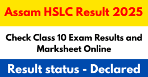 Assam HSLC Result 2025