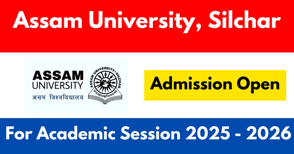 Assam University UG Admission 2025