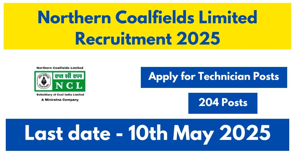 Northern Coalfields Limited Technician Posts Recruitment 2025