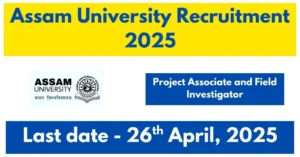 Assam University Recruitment 2025