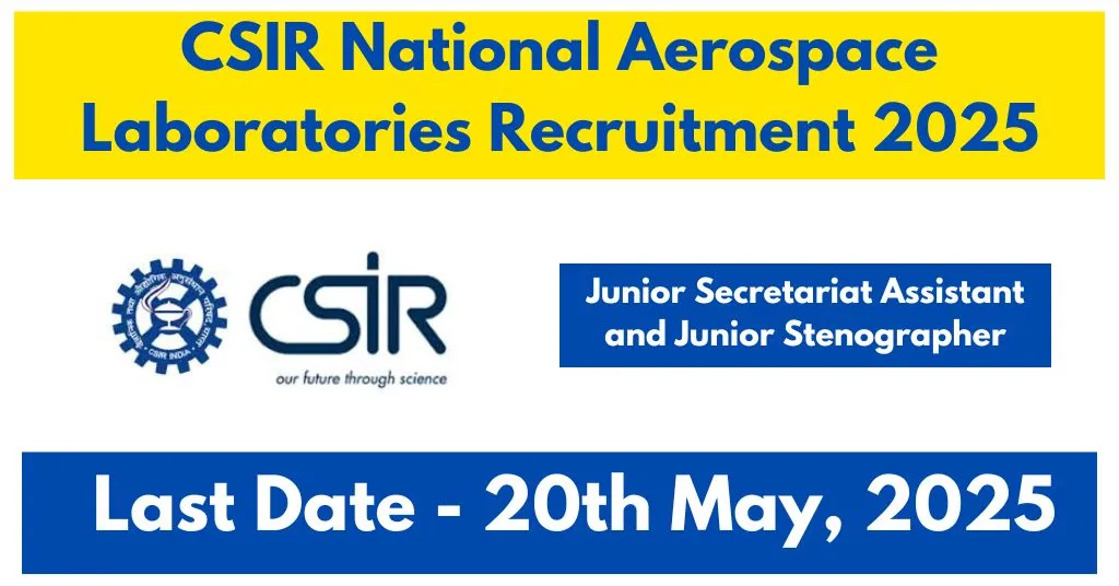 CSIR National Aerospace Laboratories Recruitment 2025