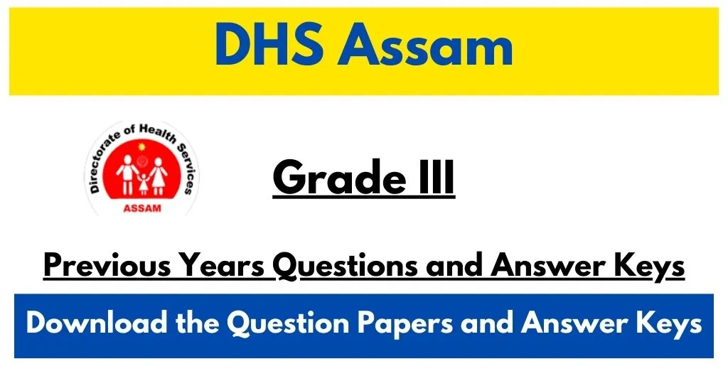 DHS Assam Previous Year Question Papers with Answer Keys