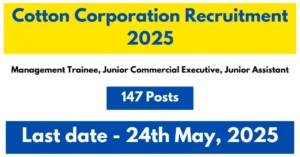 Cotton Corporation of India 147 Posts Recruitment 2025