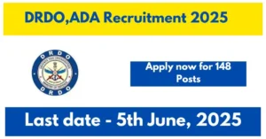 DRDO,ADA Recruitment 2025-Apply now for 148 posts