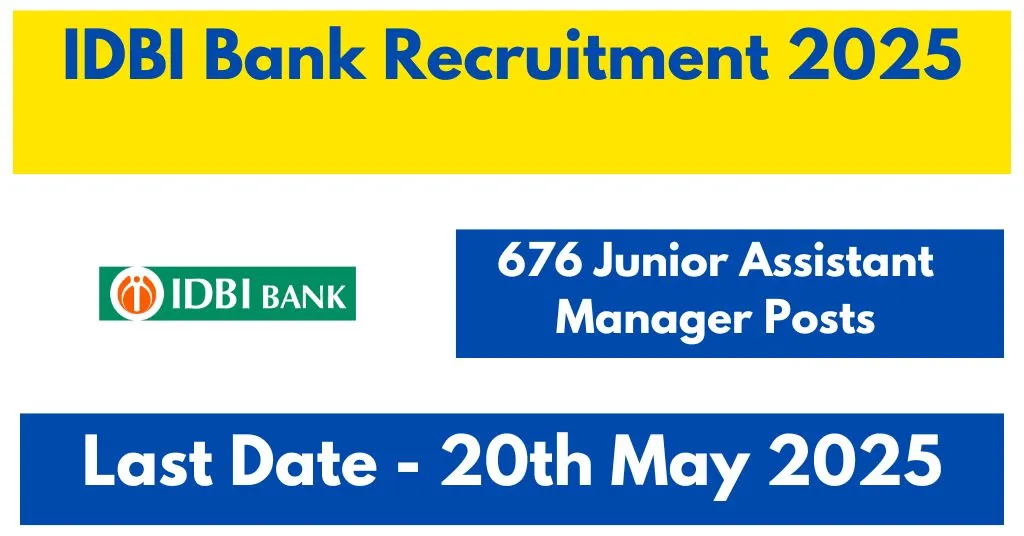 IDBI Bank 676 Junior Assistant Manager Recruitment 2025 - Apply now