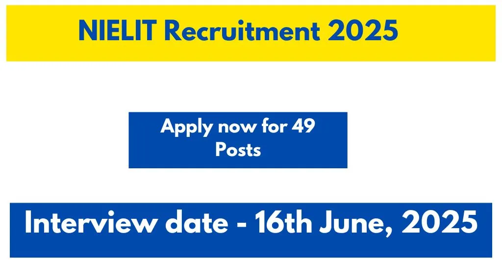 NIELIT Recruitment 2025-Apply now for 45 Posts
