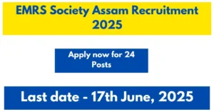 EMRS Society Assam Recruitment 2025