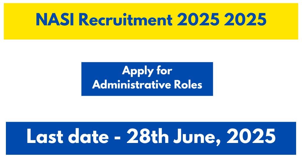 NASI Recruitment 2025