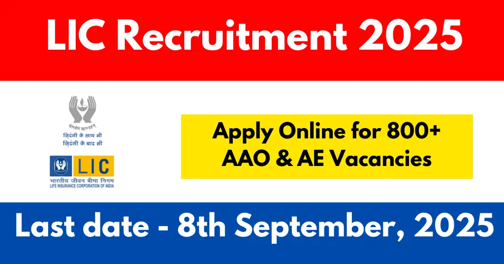 LIC Recruitment 2025–Apply Online for 800+ AAO & AE Vacancies