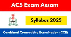 ACS Exam Assam Syllabus 2025