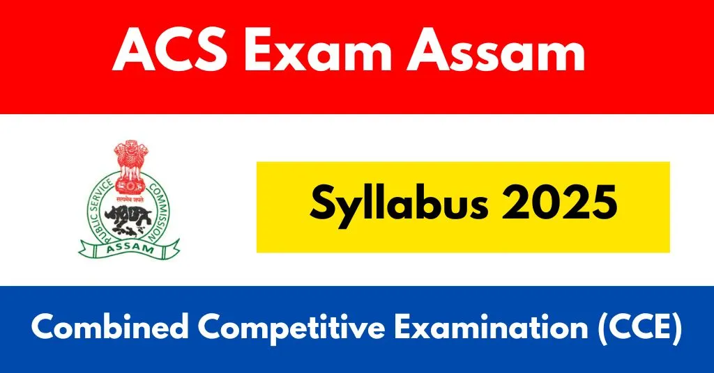 ACS Exam Assam Syllabus 2025