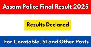 Assam Police Final Result 2025