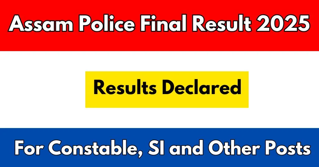 Assam Police Final Result 2025